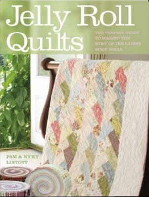 Jelly Roll Quilts by Lintott, Pam