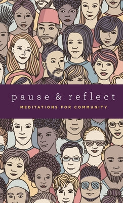 Pause and Reflect: Meditations for Community by 'Abdu'l-Baha