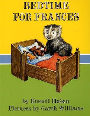 Bedtime for Frances by Hoban, Russell