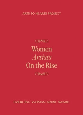 Women Artists On The Rise by Arora, Charuka