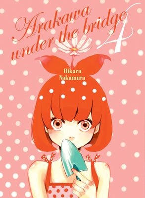 Arakawa Under the Bridge 4 by Nakamura, Hikaru