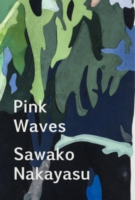 Pink Waves by Nakayasu, Sawako