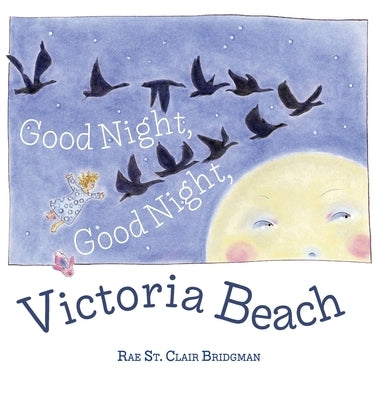 Good Night, Good Night, Victoria Beach by Bridgman, Rae St Clair