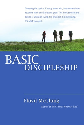 Basic Discipleship by McClung, Floyd