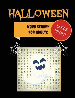 Large Print Halloween Word Search For Adults: 30+ Spooky Puzzles Extra-Large, For Adults & Seniors With Scary Pictures Trick-or-Treat Yourself to Thes by Puzzle Books, Makmak