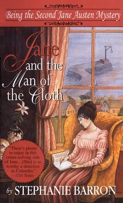 Jane and the Man of the Cloth: Being the Second Jane Austen Mystery by Barron, Stephanie