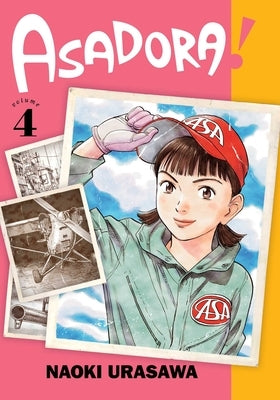 Asadora!, Vol. 4 by Urasawa, Naoki