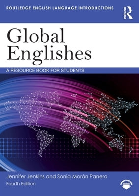 Global Englishes: A Resource Book for Students by Jenkins, Jennifer