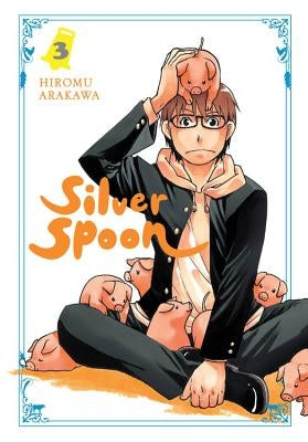 Silver Spoon, Vol. 3 by Arakawa, Hiromu