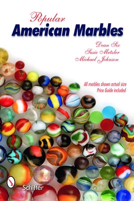 Popular American Marbles by Six, Dean