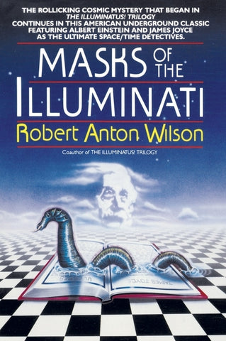 Masks of the Illuminati by Wilson, Robert a.