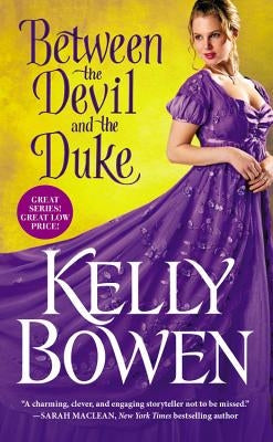 Between the Devil and the Duke by Bowen, Kelly