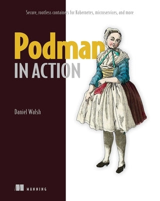 Podman in Action by Walsh, Daniel