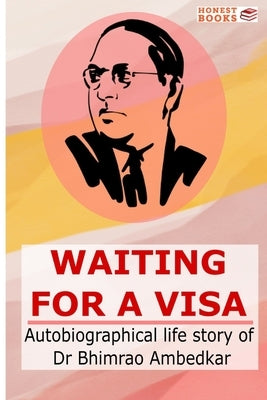 Waiting for a Visa by Ambedkar, Bhimrao