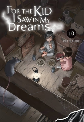 For the Kid I Saw in My Dreams, Vol. 10: Volume 10 by Drzka, Sheldon