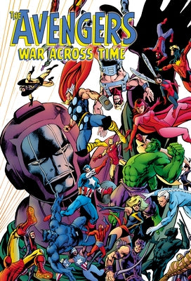 Avengers: War Across Time by Levitz, Paul