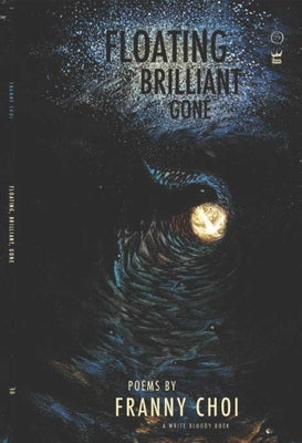 Floating, Brilliant, Gone by Choi, Franny