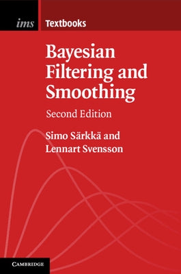 Bayesian Filtering and Smoothing by SÃ¤rkkÃ¤, Simo