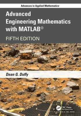 Advanced Engineering Mathematics with MATLAB by Duffy, Dean G.