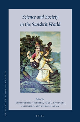 Science and Society in the Sanskrit World by Fleming, Christopher T.