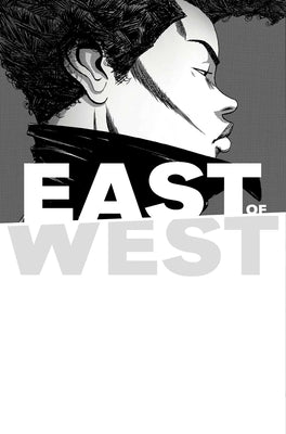 East of West Volume 5: All These Secrets by Hickman, Jonathan