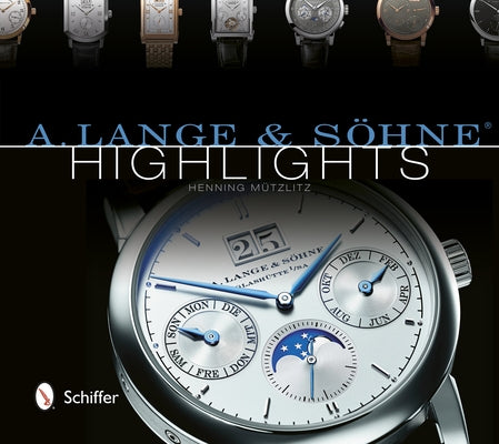 A. Lange & Söhne(r) Highlights by MÃ¼tzlitz, Henning