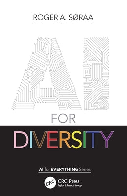 AI for Diversity by SÃ¸raa, Roger A.