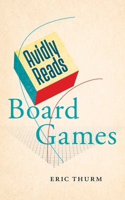 Board Games by Thurm, Eric