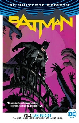 Batman Vol. 2: I Am Suicide (Rebirth) by King, Tom