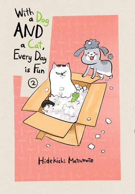 With a Dog and a Cat, Every Day Is Fun 2 by Matsumoto, Hidekichi