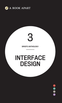 Briefs Anthology Volume 3: Interface Design by Apart, A. Book