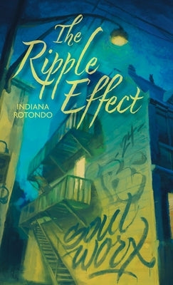 The Ripple Effect by Rotondo, Indiana