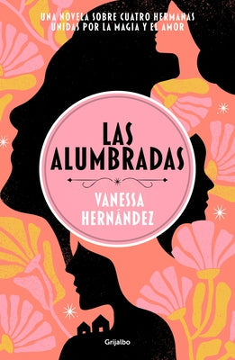 Las Alumbradas (Spanish Edition) by HernÃ¡ndez, Vanessa