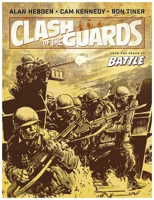 Clash of the Guards by Hebden, Alan