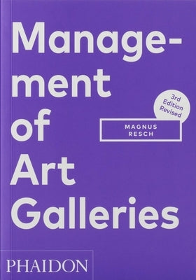 Management of Art Galleries by Resch, Magnus