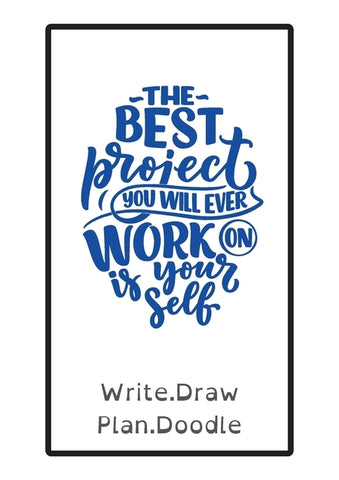 The Best Project You Will Ever Work on Is Yourself: Write, Draw, Plan, Doodle by Eaton-Briggs, Gail