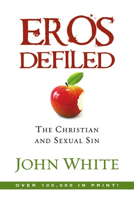 Eros Defiled by White, John