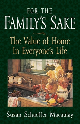 For the Familys Sake by Macaulay, Susan Schaeffer