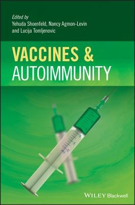 Vaccines and Autoimmunity by Bragazzi, Nicola Luigi