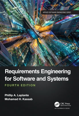 Requirements Engineering for Software and Systems by Laplante, Phillip A.