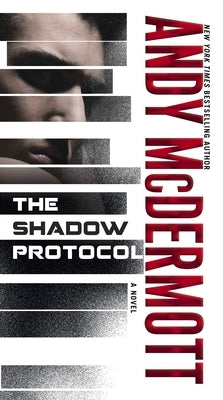 The Shadow Protocol by McDermott, Andy