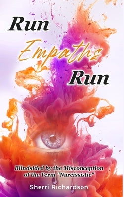 Run Empaths Run by Richardson, Sherri