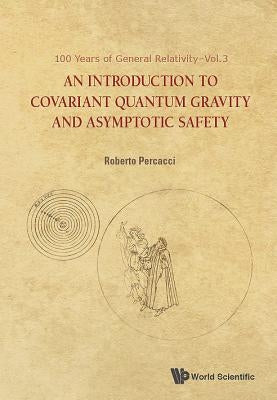 Intro to Covariant Quantum Gravity & Asymptotic Safety by Roberto Percacci