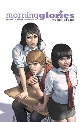 Morning Glories Volume 4: Truants by Spencer, Nick