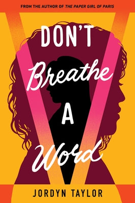 Don't Breathe a Word by Taylor, Jordyn