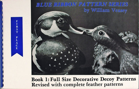 Blue Ribbon Pattern Series: Full Size Decorative Decoy Patterns by Veasey, William