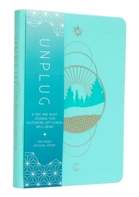 Unplug: A Day and Night Journal for Cultivating Off-Screen Well-Being by Insight Editions