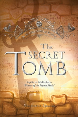 The Secret Tomb: Volume 5 by De Mullenheim, Sophie