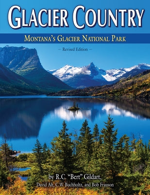 Glacier Country Revised Edition by Gildart, Rc