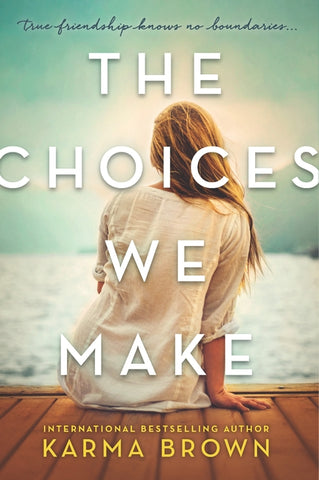 Choices We Make Original/E by Brown, Karma